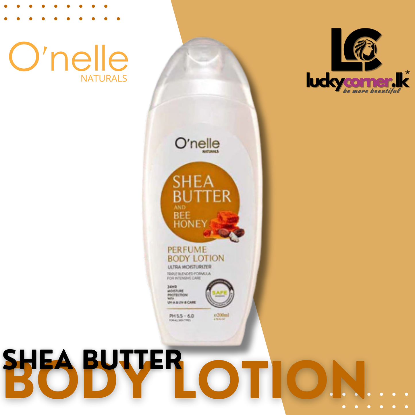 O'NELLE Naturals Shea Butter and Bee Honey Body lotion - 200ml